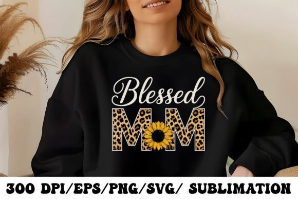 Blessed Mom Floral Sunflower Graphic: A Designer's Take