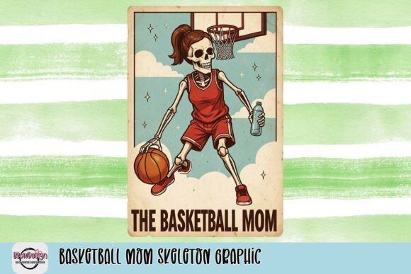 Celebrate the Court-Side Hero: The Basketball Mom Skeleton Graphic