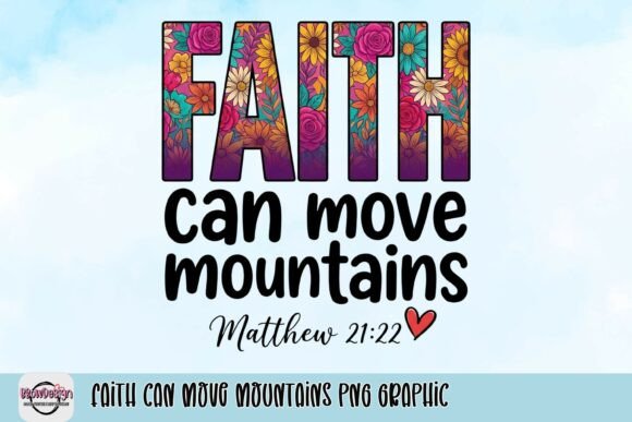 Faith Can Move Mountains PNG: A Designer's Guide to Uplifting Visuals