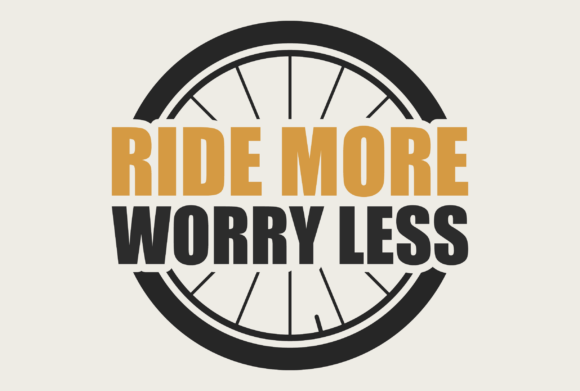 Ride More Worry Less: Cycling Graphic Art for Active Lifestyles